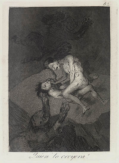 Francisco Goya - Quien Lo Creyera