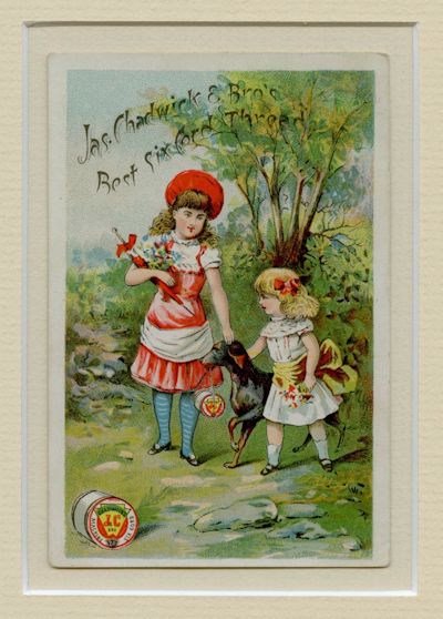 Trade Card Advertiser jas. Chadwick and Bro's Bolton England Bridgeport Conn Jersey City and New York - Best Machine Best Six Cord Thread Two Girls and a Dog