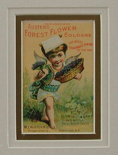 Trade Card Advertiser W. J. Austen and Co. Proprietors Oswego New York - Perfumed with Austen's Forest Flower Cologne The Most Fashionable Perfume of the Day Cupid with Flowers