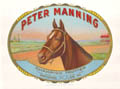 Peter Manning Champion Trotter Owned by Hanover Shoe Farms Original Chromolithograph Cigar Label Early 20th Century American Tobacco Advertising Art
